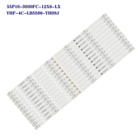 LED Strip for TCL 55C715 55C715K 55C715X1 55C717 55C716 55C78 TCL-55P10-3030FC-12X6-LX20200106 YHF-4C-LB5506-YH10J YH09J