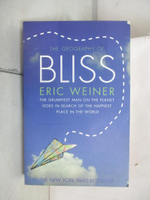【書寶二手書T1／原文小說_AWS】The Geography of Bliss_Eric Weiner