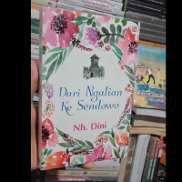 BUKU DARI NGALIAN KE SENDOWO NH.DINI