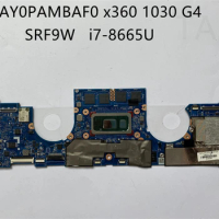 Used Laptop Motherboard FOR HP x360 1030 G4 with SRF9W i7-8665U CPU 16GB RAM DAY0PAMBAF0 Fully Tested, Works Perfectly.