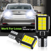 2PCS T15 LED Reverse Backup Light Blubs For Lexus LX570 LX460 GX460 NX200T NX300H RX350 RX400H RX450H RX450HL RX200T RX270 RX300