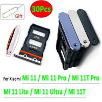 30Pcs， For Xiaomi Mi 11T Mi 11 Lite Ultra Mi11 Pro Nano SIM Card Holder Tray Chip drawer Slot Holder Adapter Socket +Pin