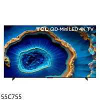 TCL【55C755】智慧55吋連網miniLED4K顯示器(含標準安裝)(7-11商品卡800元)