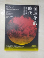 【書寶二手書T4／歷史_DJI】全球化的時代：無政府主義，與反殖民想像_班納迪克．安德森,  陳信宏