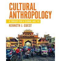 Cultural Anthropology: A Toolkit for a Global Age (Fourth Edition) Guest 9781324040446華通書坊/姆斯