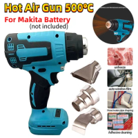 Cordless Hot Air Gun with 3 Nozzle Handheld Air Blower Heat Gun Home Shrink Wrapping Tool 0-500℃ for Makita Battery Hot Wind Gun
