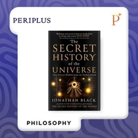 The Secret History of the Universe: How Ancient Wisdom Made the Modern World - 9781918107081