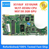 Refurbished For ASUS VivoBOOK S15 X510UF X510UNR Laptop Motherboard With I7-8550U CPU MX130 2GB GPU 90NB0IK0-R00010 DDR4
