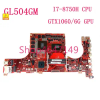 GL504GM GTX1060/6G i7-8750H CPU Notebook Mainboard For ASUS ROG GL504 GL504GW GL504GV GL504GM GL504GS GL504G Motherboard Used