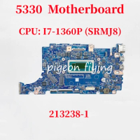 213238-1 Mainboard For Dell Inspiron 5330 Laptop Motherboard CPU: I7-1360P SRMJ8 VN-0J3G10 0J3G10 J3G10 DDR5 100% Test OK