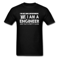 D Funny I AM A ENGINEER Men T-shirt Father Day Gift Tees Letter T Shirts Superpower Summer O Neck Mens TShirt