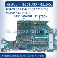 For ACER Predator Helios 300 PH315-51 PH317-52 A717-72G Laptop Mainboard DH53F LA-F991P NBQ3F11001 GTX1060 Notebook Motherboard
