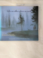 【書寶二手書T7／攝影_DKU】Yellowstone: Like No Other Place on Earth_Peterson, David Washburn (PHT)