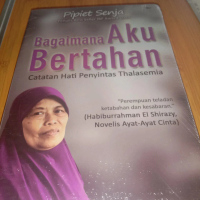 bagaimana aku bertahan catatan hati penyintas thalasemia