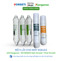 Combo 5 Lõi lọc nước thay thế cho máy Kangaroo KG61A3 Tặng 2 góc