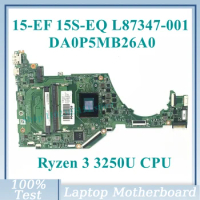 L87347-001 L87347-601 L90174-001 With AMD Ryzen 3 3250U CPU DA0P5MB26A0 For HP 15-EF Laptop Motherboard 100% Tested Working Well