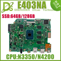 KEFU E403NA Mainboard For ASUS E403NA E403N Laptop Motherboard With N4200 CPU 4GB RAM EMMC_64G/128G-SSD Notebook Maintheboard