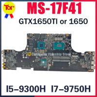 MS-17F41 Laptop Motherboard For MS-17F4 GF75 I5-9300H I7-9750H GTX1650TI GTX1650 Mainboard 100% Testd Fast Shipping