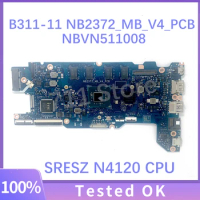 NB2372_MB_V4_PCB NBVN511008 High Quality Mainboard For Acer TraveMate B311-11 Laptop Motherboard With SRESZ N4120 CPU 100%Tested