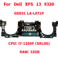 GD031 LA-L071P Mainboard For Dell XPS 13 9320 Laptop Motherboard CPU: I7-1260P SRLD6 RAM: 32GB DDR4 100% Test OK