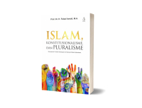 Buku - Islam Konstitusionalisme dan Pluralisme - Prof. Dr. Faisal Ismail, M.A.