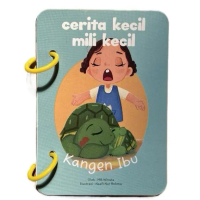 Kangen Ibu | Cerita Kecil Mili Kecil | Buku Cerita Bergambar Mini Books