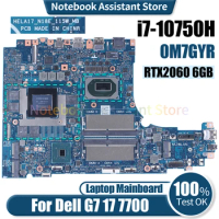 For Dell G7 17 7700 Laptop Mainboard HELA17_N18E_115W_MB 0M7GYR SRH8Q i7-10750H RTX2060 6GB Notebook Motherboard Tested