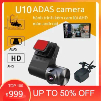 Camera hành trình TRƯỚC SAU tích hợp cam lùi U10 ADAS cam kết nối màn android BH 6 tháng