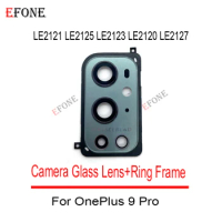 10PCS New For OnePlus 9 Pro LE2121 LE2125 LE2123 Rear Camera Lens Glass Cover Frame Ring Holder Braket Assembly Repair part