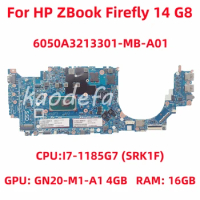 6050A3213301 Mainboard For HP ZBook Firefly 14 G8 Laptop Motherboard CPU:I7-1185G7 SRK1F RAM:16GB GPU:GN20-M1-A1 4G 100% Test OK