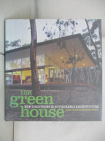【書寶二手書T7／設計_DPB】The Green House: New Directions In Sustainable Architecture_Stang, Alanna/ Hawthorne, Christopher
