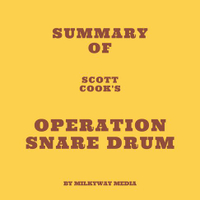 【有聲書】Summary of Scott Cook's Operation Snare Drum
