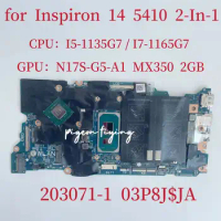 203071-1 Mainboard For Dell Latitude 14 5410 2-In-1 Laptop Motherboard CPU: I5-1135G7 I7-1165G7 GPUMX350 2G CN-0V90F8 CN-0R4HWM