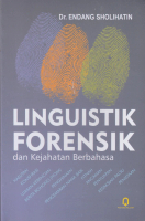 Linguistik Forensik dan Kejahatan Berbahasa - Endang Sholihatin