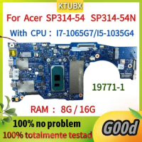 19771-1.For Acer SP314-54 SP314-54N Laptop Motherboard.With CPU I7-1065G7/I5-1035G4.RAM 16G or 8GB.100% Fully Tested