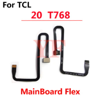 For TCL 10 20 30 SE Plus 20L 30+ Plus 30E Plex XE T780H T767 T768 Stylus 5G Main Board Motherboard Connector LCD Flex Cable
