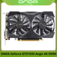 ONDA Geforce GTX1650Aegis 4G DDR6 Computer Video Game Graphics Card HDMI DisplayPort