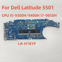 LA-H181P For Dell Latitude 5501 Laptop Motherboard CPU I5-9300H/9400H I7-9850H DDR4 CN-0GWDNC 0D9D89 100% Test OK
