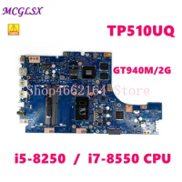 TP510UQ i5-8250/i7-8550 CPU Laptop Motherboard For Asus VivoBook Flip TP510U TP510UQ Mainboard Tested OK Used