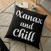 Xanax and Chill Floor Pillow Decorative Sofa Cushion