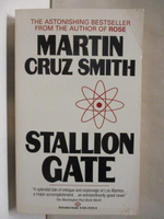 【書寶二手書T4／原文小說_MRE】Stallion Gate_Martin Cruz Smith