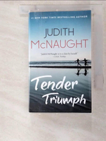 【書寶二手書T7／原文小說_BO9】Tender Triumph_McNaught, Judith