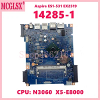 14285-1 With N3060 X5-E8000 CPU Laptop Motherboard For Acer Aspire ES1-531 EX2519 Notebook Mainboard