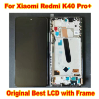 Original Best For Xiaomi Redmi K40 Pro Plus K40 Pro+ LCD Display Touch Screen Digitizer Assembly Sensor Mobile Pantalla + Frame