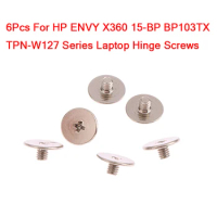 6Pcs/Set Screws Replacement For HP ENVY X360 15-BP BP103TX TPN-W127 Series 15.6" Laptop LCD Assembly Hinge Screws