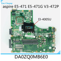 DA0ZQ0MB6E0 Motherboard For Acer Aspire E5-471 E5-471G V3-472P P246 Laotop Mainboard With i3 i5 i7 CPU DDR3 UMA test ok send