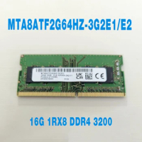 1PCS For MT RAM 16GB 16G 1RX8 DDR4 3200 PC4-3200AA-SA2-11 Notebook Memory Fast Ship High Quality MTA8ATF2G64HZ-3G2E1/E2