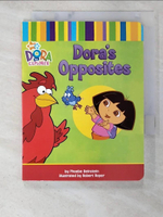 【書寶二手書T1／少年童書_BBG】Dora's opposites