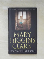 【書寶二手書T2／嗜好_CGC】No place like home_Mary Higgins Clark.