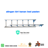 siderail alingan bed pasien | alingan samping kiri kanan bed pasien